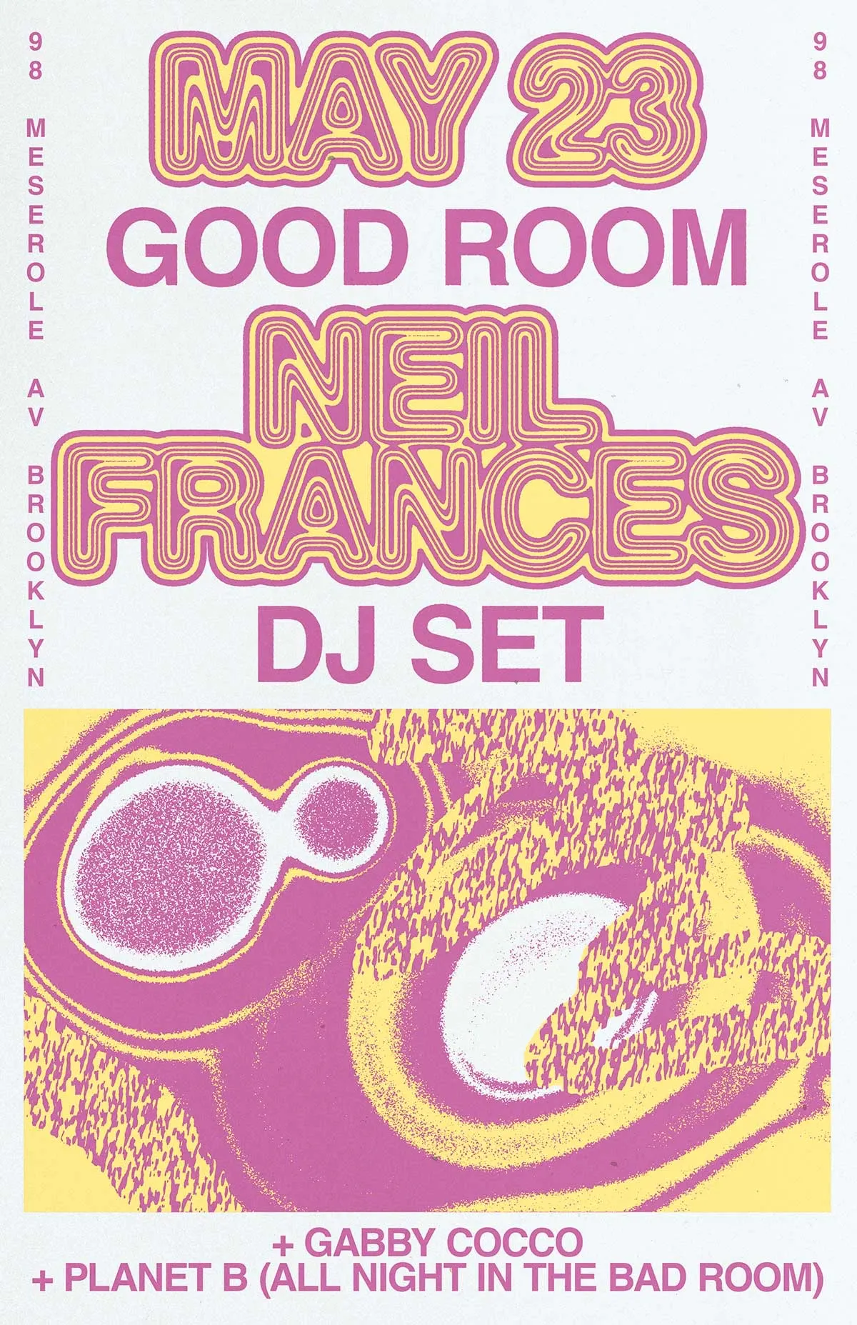 Neil Frances (dj set), gabby cocco, Planet B (all night) event flyer