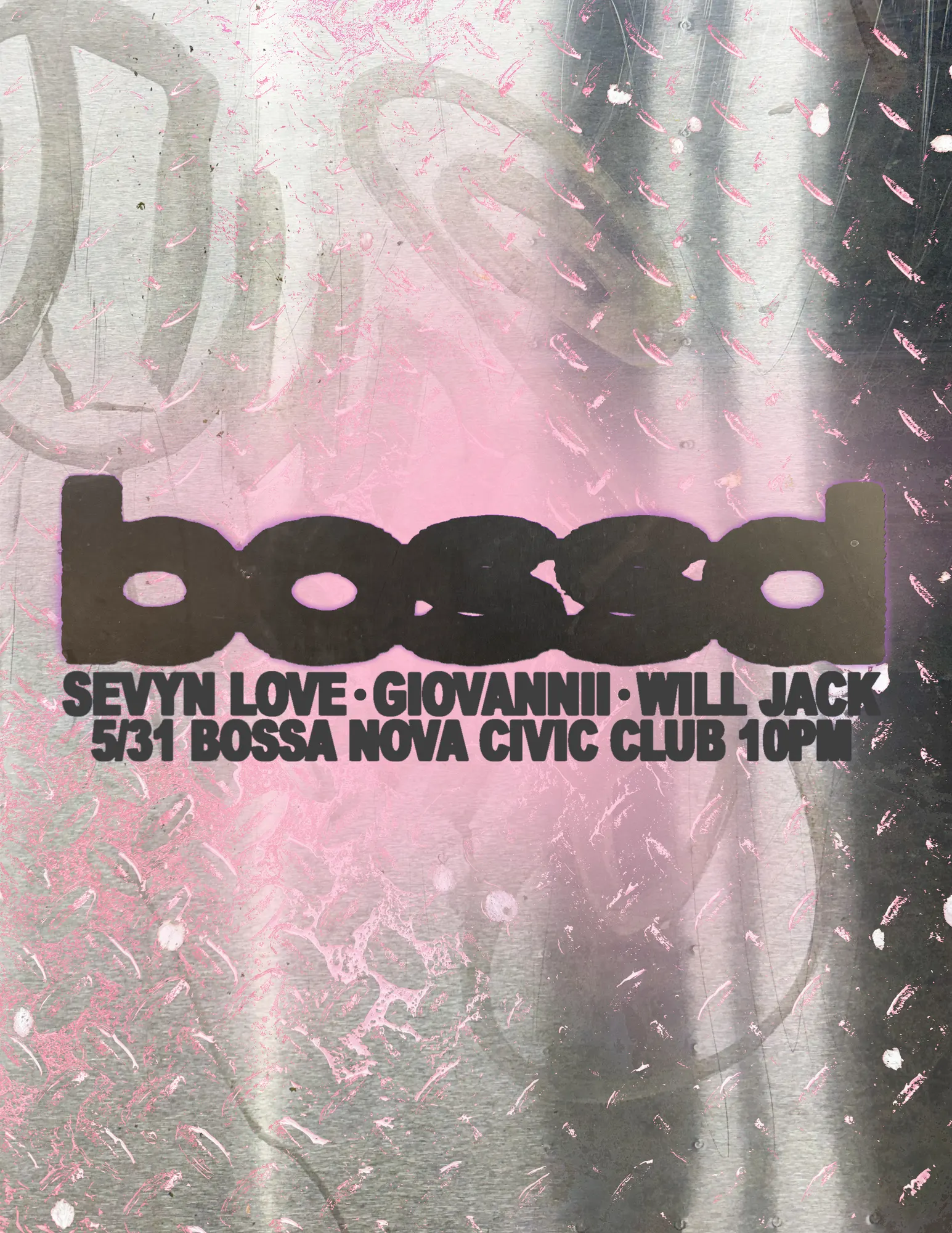 BOSSD with Sevyn Love + WillJack + Giovannii event flyer