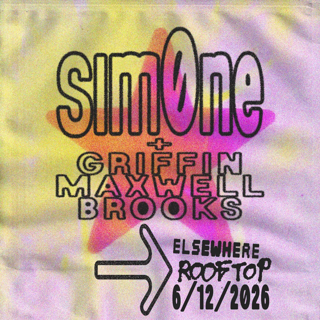 sim0ne, Griffin Maxwell Brooks event flyer