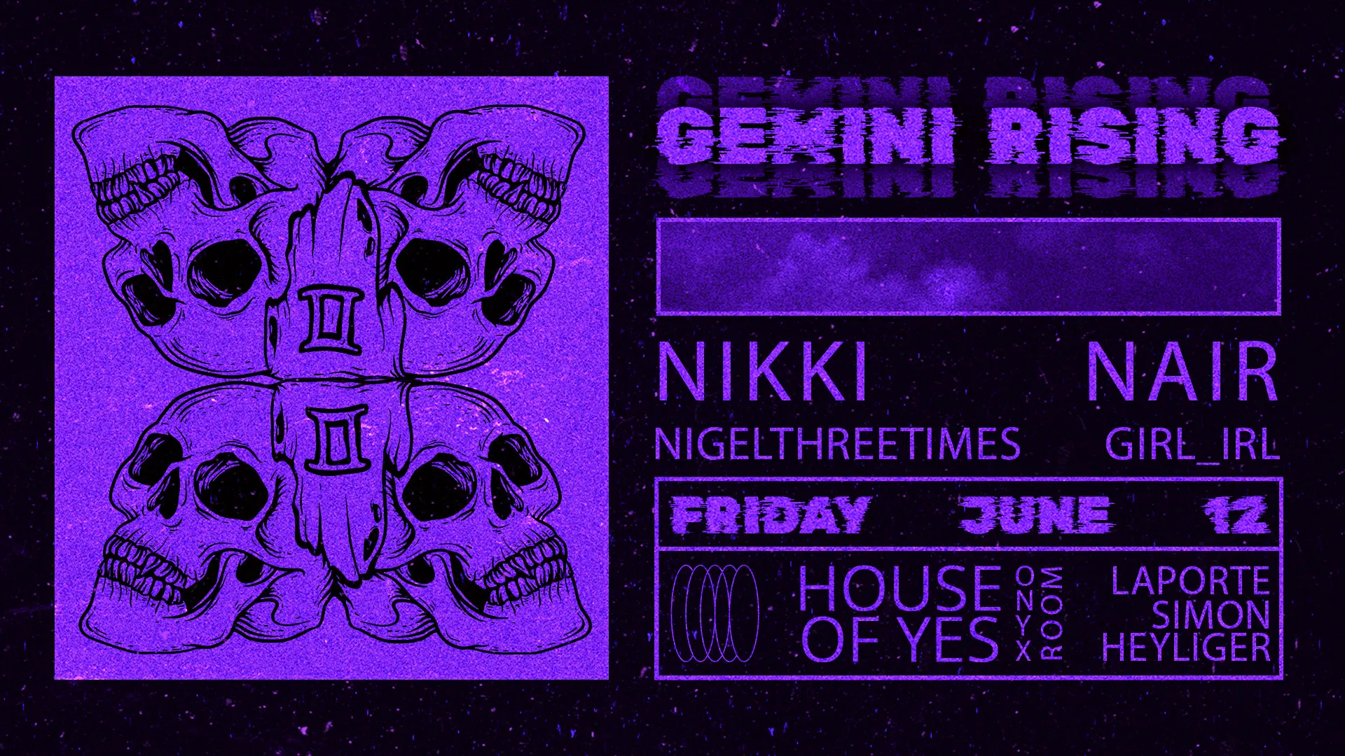 Gemini Rising: Nikki Nair, NIGELTHREETIMES, girl_irl event flyer