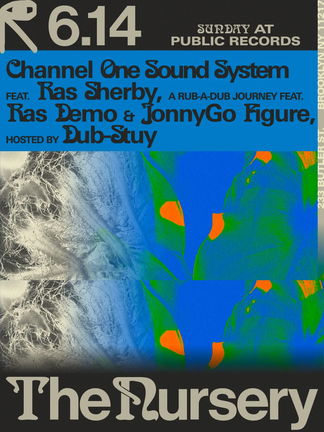 The Nursery: Public Sound Sessions #3 w/ Channel One Sound System event flyer