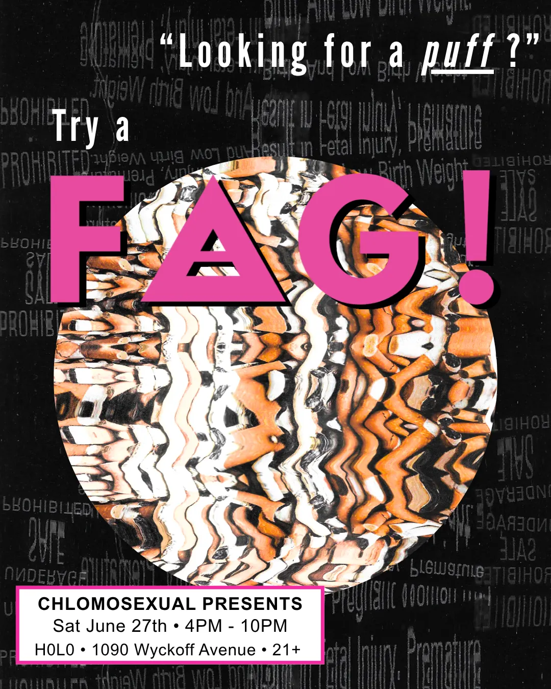 CHLOMOSEXUAL PRESENTS: FAG! event flyer