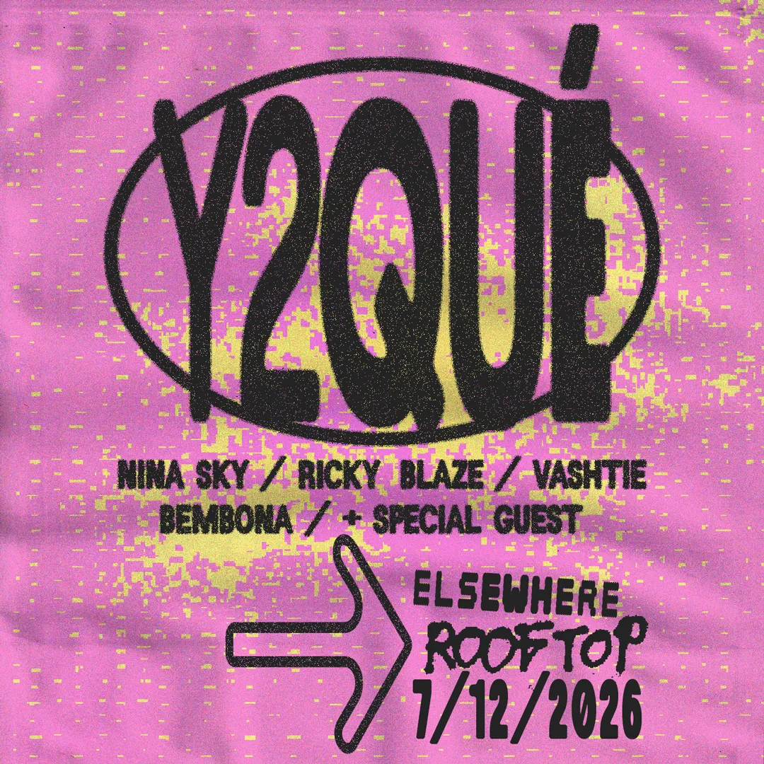 Y2QUÉ: Nina Sky, Ricky Blaze, Vashtie, Bembona + Special Guest event flyer