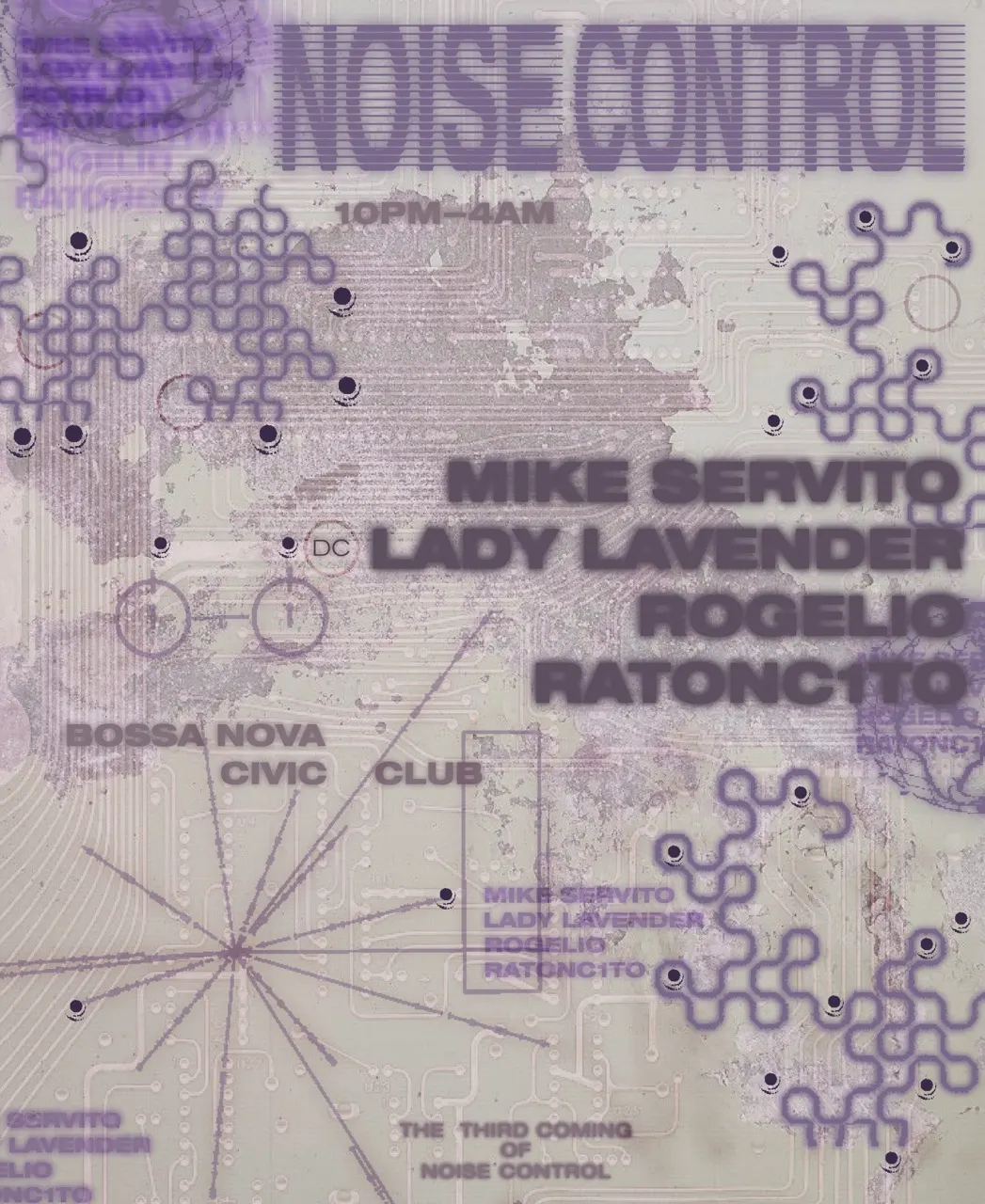 Noise Control: Mike Servito, lady lavender, RATONC1T0, Rogelio event flyer