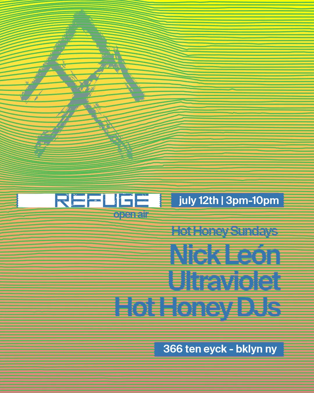 Refuge Open Air: Hot Honey Sundays with Nick León, Ultraviolet event flyer