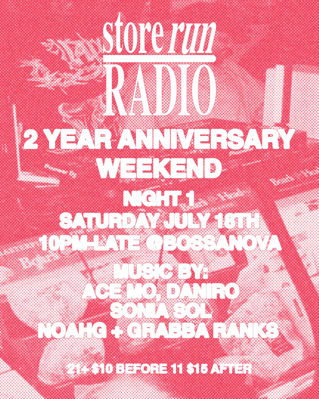 Store Run Radio 2 Year Anniversary Weekend - Night 1 event flyer