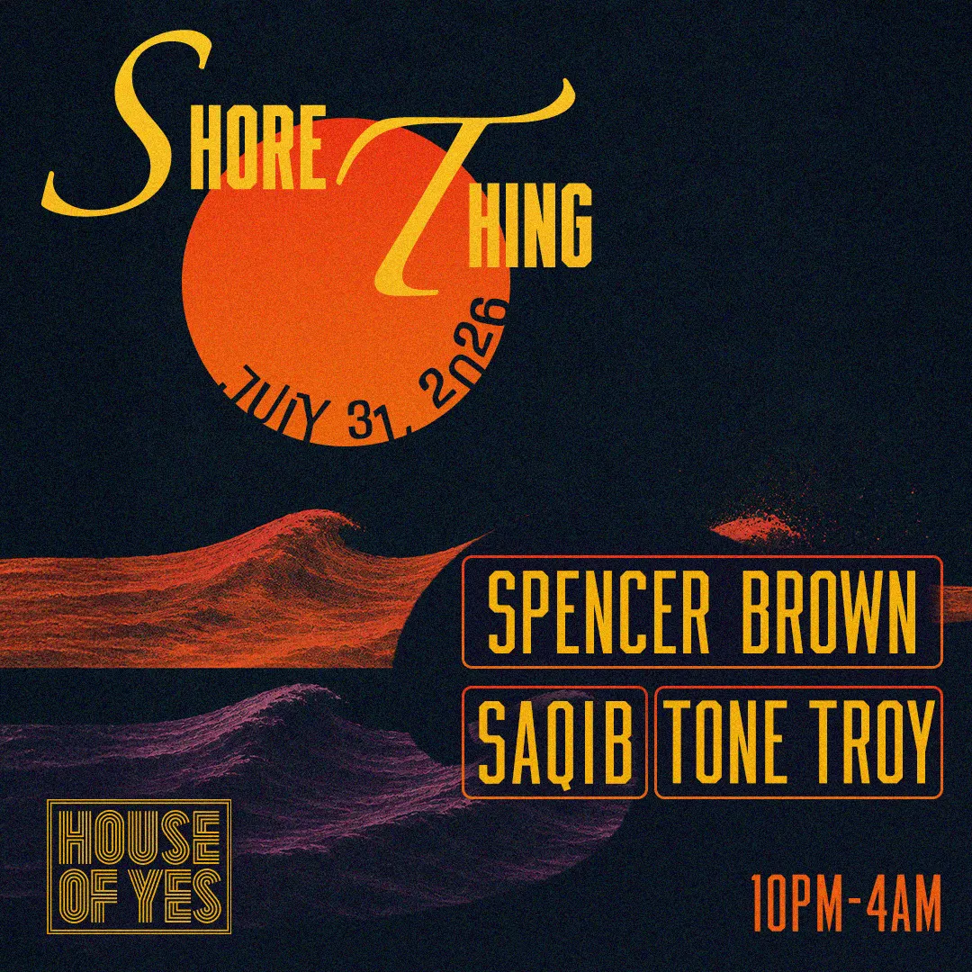 Shore Thing: Spencer Brown, Saqib, Tone Troy event flyer