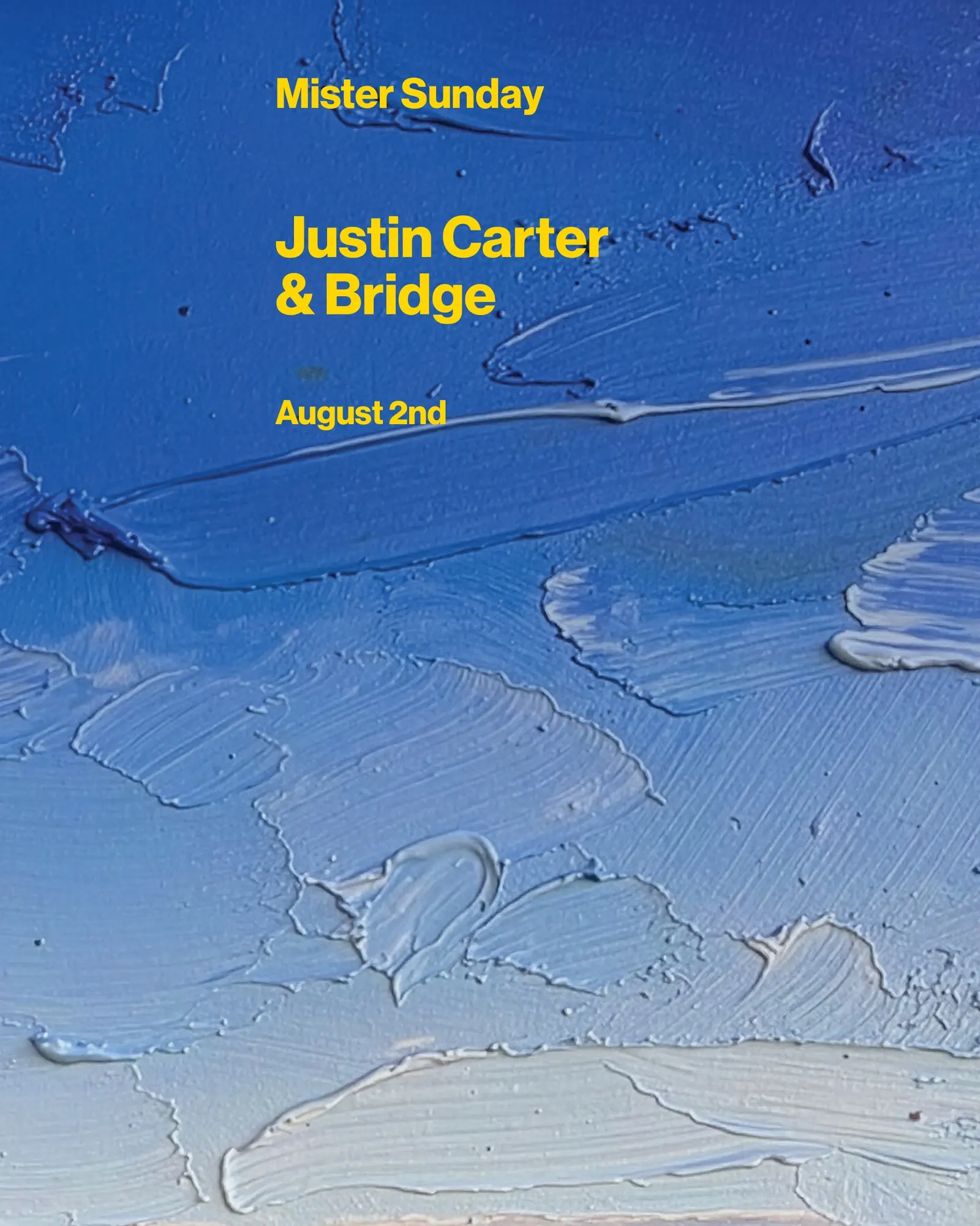 Mister Sunday: Justin Carter and Bridge event flyer