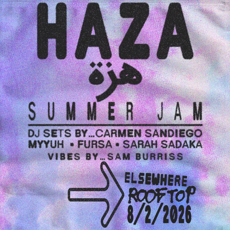 Haza Summer Jam - DJ Sets by Carmen Sandiego, Myyuh, Fursa, Sarah Sadaka, Vibes by Sam Burriss event flyer