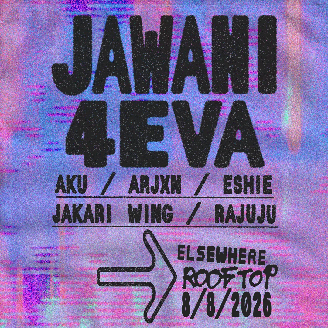 Jawani 4eva: Aku, Arjxn, Eshie, jakari wing, Rajuju event flyer